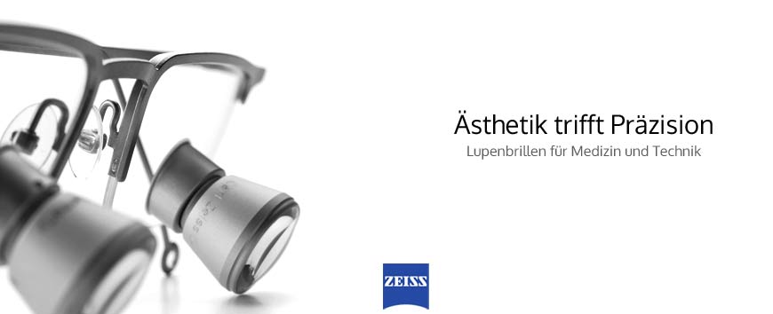 Zeiss Lupenbrillen